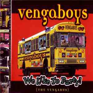 Vengaboys - We Like To Party! (The Vengabus) download mp3