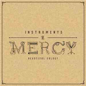 Beautiful Eulogy - Instruments Of Mercy download mp3