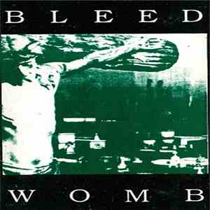 Bleed  - Womb download mp3