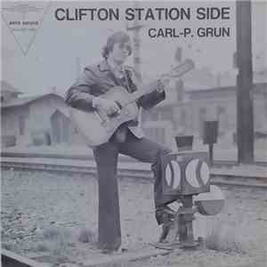 Carl P. Grun - Clifton Station Side download mp3