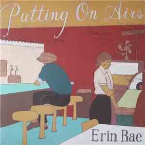 Erin Rae - Putting on Airs download mp3