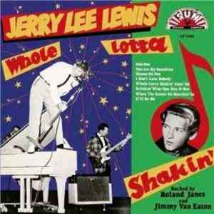 Jerry Lee Lewis - Whole Lotta Shakin' Goin' On download mp3