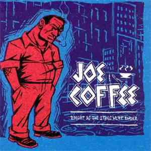Joe Coffee - Bright As The Stars We're Under download mp3
