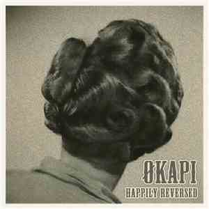 Økapi & Aldo Kapi's Orchestra - Happilly Reversed download mp3