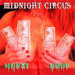 Midnight Circus  - Money Shot mp3 download