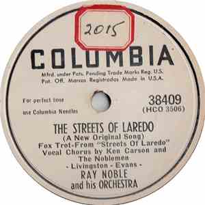 Ray Noble And His Orchestra - The Streets of Laredo / The Streets of Laredo download mp3