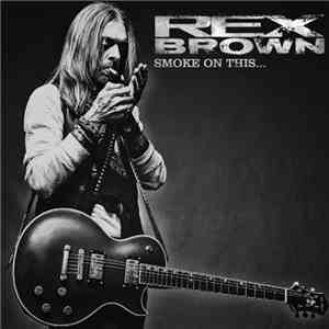 Rex Brown - Smoke On This... download mp3