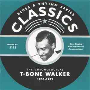 T-Bone Walker - The Chronological T-Bone Walker 1950-1952 mp3 download