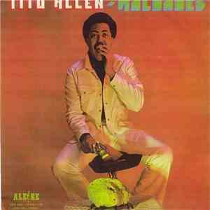 Tito Allen - Maldades download mp3