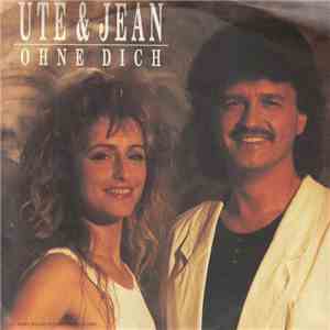 Ute & Jean - Ohne Dich download mp3