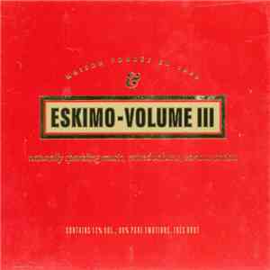Various - Eskimo - Volume III download mp3