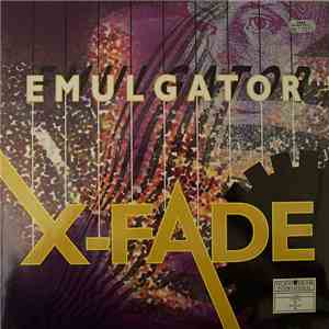 X-Fade  - Emulgator mp3 download