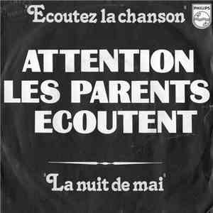 Attention Les Parents Ecoutent - Ecoutez La Chanson download mp3