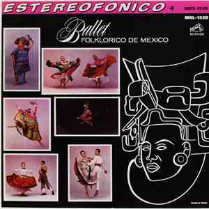 Ballet Folklorico De Mexico - Ballet Folklorico De Mexico download mp3