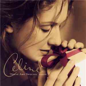 Celine Dion - These Are Special Times download mp3