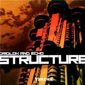 Gridlok And Echo / Echo - Structure / Rock Lock download mp3