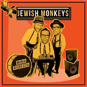 Jewish Monkeys - Mania Regressia download mp3