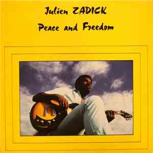 Julien Zadick - Peace and Freedom download mp3