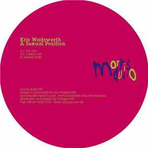 Kris Wadsworth - A Sexual Position download mp3