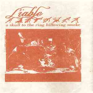 Liable - A Skull To The Ring Billowing Smoke download mp3