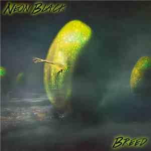 Neon Black  - Breed EP mp3 download