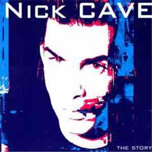 Nick Cave - The Story download mp3