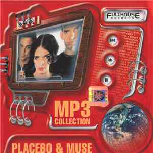 Placebo & Muse - MP3 Collection download mp3