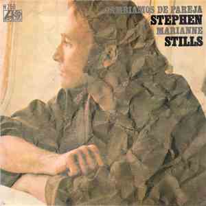 Stephen Stills - Marianne / Cambiamos De Pareja download mp3