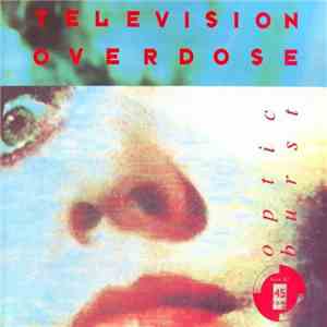 Television Overdose - Optic Burst download mp3