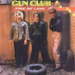 The Gun Club - Fire Of Love download mp3
