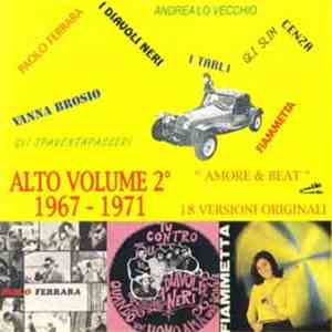 Various - Alto Volume 2° 1967-1971 "Amore & Beat" download mp3