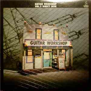 Various - Guitar Workshop Vol. 3 Direct Disk download mp3