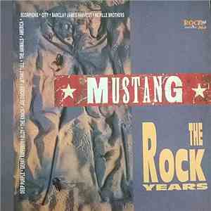 Various - Mustang (The Rock Years) mp3 download