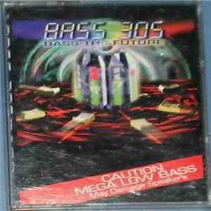Bass 305 - Bass - The Future download mp3