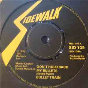 Bullet Train - Don't Hold Back My Bullets download mp3