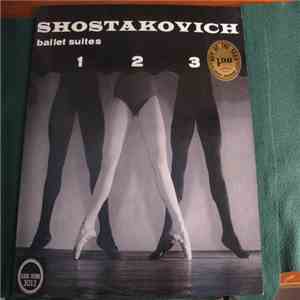 Dmitri Shostakovich - Shostakovich Ballet Suites 1 2 3 download mp3