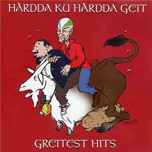 Hârdda Ku Hârdda Geit - Greitist Hits download mp3