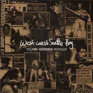 Jimi Hendrix - West Coast Seattle Boy: The Jimi Hendrix Anthology download mp3