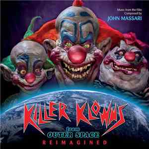 John Massari - Killer Klowns From Outer Space: Reimagined download mp3