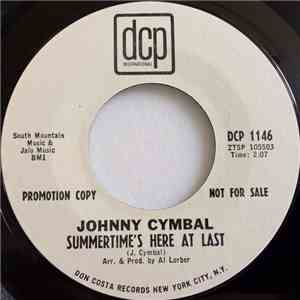 Johnny Cymbal - Summertime's Here At Last / My Last Day download mp3