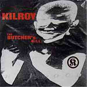 Kilroy - The Butcher's Bill. download mp3