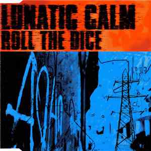 Lunatic Calm - Roll The Dice download mp3