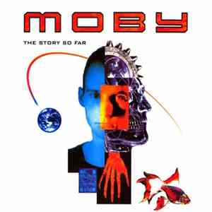 Moby - The Story So Far download mp3