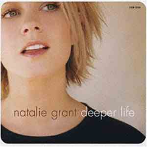 Natalie Grant  - Deeper Life download mp3