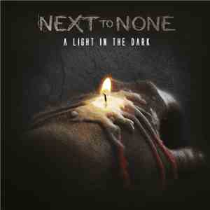 Next To None  - A Light In The Dark mp3 download