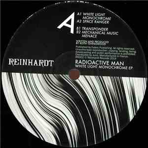 Radioactive Man - White Light Monochrome EP download mp3