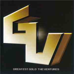 The Ventures - Greatest Gold download mp3