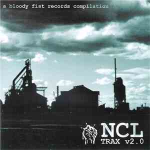 Various - NCL Trax v2​.​0 - A Bloody Fist Records Compilation download mp3