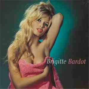 Brigitte Bardot - Brigitte Bardot download mp3