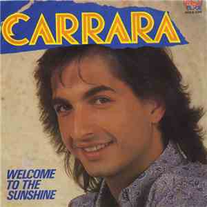 Carrara - Welcome To The Sunshine / My Melody download mp3